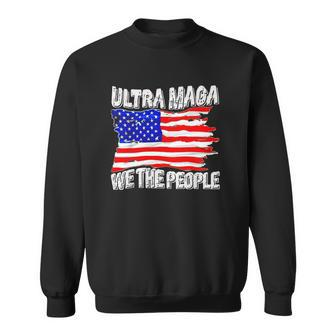 Ultra Maga We The People Vintage American Flag Retro Patriotic Sweatshirt | Mazezy