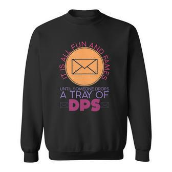 Until Someone Drops A Tray Of Dps Funny Postal Worker Sweatshirt - Thegiftio UK