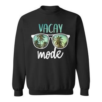 Vacay Mode Cute Vacation Summer Cruise Getaway Sweatshirt | Favorety