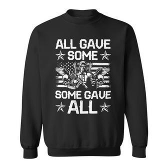 Veteran Veterans Day All Gave Some Some Gave All Veteran Life 86 Navy Soldier Army Military Sweatshirt - Monsterry AU