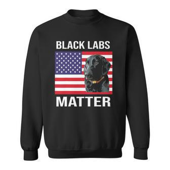 Veterans Day Black Labs Lives Matter Parody Labrador Dog Sweatshirt | Mazezy