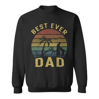 Vingtage Best Dad Ever Fathers Day T Shirts Sweatshirt - Monsterry