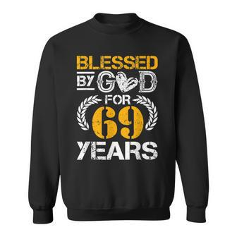 Vintage Blessed By God For 69 Years Happy 69Th Birthday Sweatshirt - Seseable