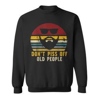Vintage Dont Piss Off Old People Funny Sarcastic Saying Sweatshirt - Thegiftio UK