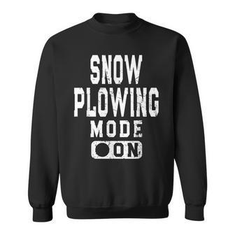 Vintage Snow Plowing Mode On Snowplow Driver Meme Sweatshirt - Thegiftio UK