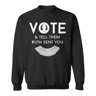 Vote And Tell Them Ruth Sent You 31 Shirt Sweatshirt | Favorety AU