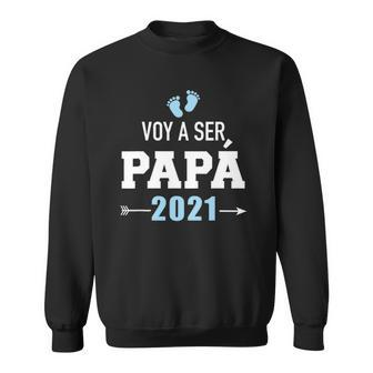Voy A Ser Papá 2021 Ver2 Sweatshirt | Mazezy