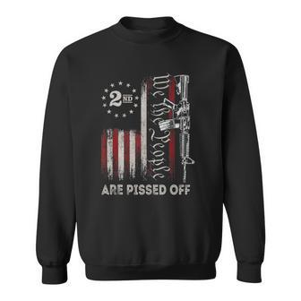 We The People Are Pissed Off Vintage Us America Flag Guns Sweatshirt | Mazezy