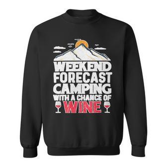 Weekend Forcast Wine Lover Outdoor 26 Shirt Sweatshirt | Favorety CA