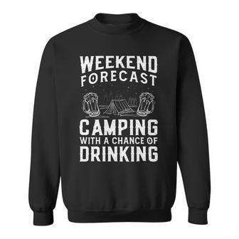 Weekend Forecast Camping With A Chance 22 Shirt Sweatshirt | Favorety UK