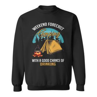 Weekend Forecast Camping With A Good 15 Shirt Sweatshirt | Favorety UK