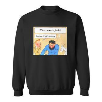 What A Week Captain Its Wednesday Sweatshirt | Mazezy