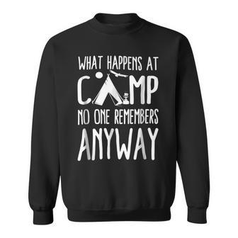 What Happens At Camp No One Remembers Anyway Camper Shirt Sweatshirt - Monsterry UK