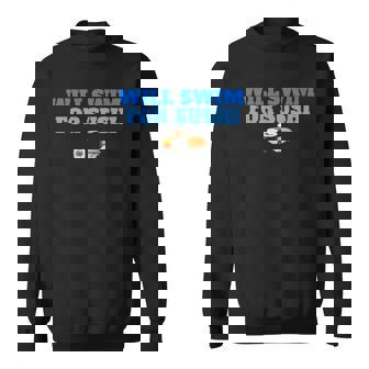 Will Swim For Sushi Swimmers Rice Fish Funny Swimming Sweatshirt - Thegiftio