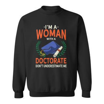 Women Doctoral Degree Gift - Funny Phd Graduation Gift Sweatshirt | Mazezy