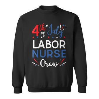 Womens 4Th Of July Labor Nurse Crew Stars And Stripes Fireworks Sweatshirt - Seseable