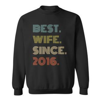 Womens 6Th Wedding Anniversary Best Wife Since 2016 Gift Sweatshirt | Mazezy