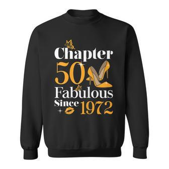 Womens Chapter 50 Fabulous Since 1972 Funny 50Th Birthday Sweatshirt - Seseable