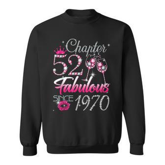 Womens Chapter 52 Fabulous Since 1970 52Nd Birthday Queen Sweatshirt - Seseable