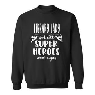 Womens Cool Super Library Lady Saying Library Lady Sweatshirt - Thegiftio