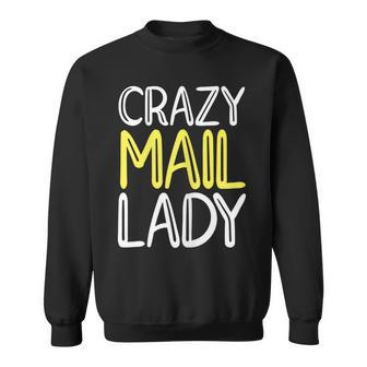 Womens Crazy Mail Lady Postal Worker Mail Carrier Sweatshirt - Thegiftio UK