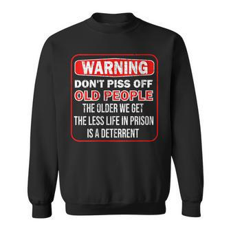 Womens Dont Piss Off Old People Senior Citizen Gag Gift Sweatshirt - Thegiftio UK
