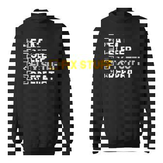 Womens Eat Sleep Fix Stuff Repeat Funny Handyman Fixer Maintenance Sweatshirt - Thegiftio