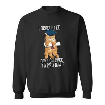 Womens I Graduated Can I Go Back To Bed Now Cat Lover Graduate Cats Sweatshirt - Thegiftio UK