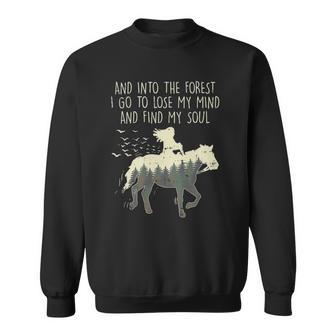 Womens Into The Forest I Go Horse Horseback Riding Girls Women Gift Sweatshirt | Mazezy