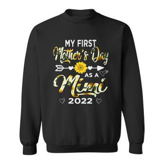 Womens My First Mothers Day As A Mimi 2022 Sunflower Grandma Sweatshirt | Mazezy
