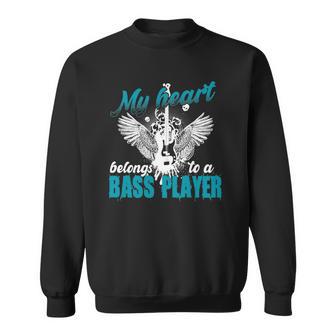 Womens My Heart Belongs To A Bass Player Wives Girlfriends Sweatshirt - Thegiftio UK