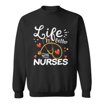 Womens Nurse Life Is Better With Nurse Sweatshirt | Mazezy
