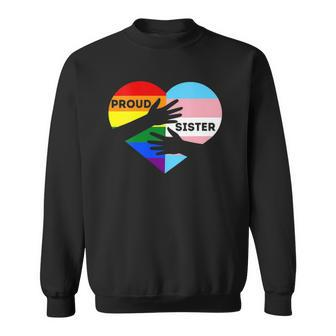 Womens Proud Ally Sister Lgbtq Transgender Ally Proud Sister Pride Sweatshirt - Thegiftio UK