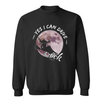 Womens Yes I Can Drive A Stick Sweatshirt | Mazezy
