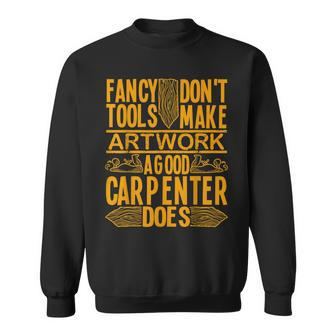 Woodworking Accessories Diy Fancy Tools Good Carpenter Sweatshirt - Thegiftio UK