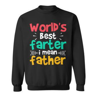 Worlds Best Farter I Mean Father Quote Sweatshirt - Monsterry DE