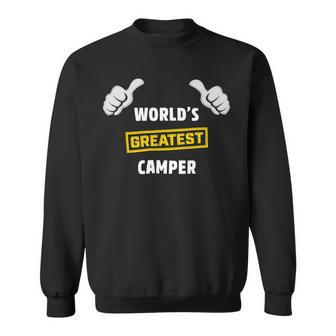 Worlds Greatest Camper Funny Camping Gift Camp T Shirt Sweatshirt - Monsterry CA