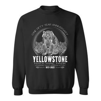 Yellowstone National Park One Fifty Anniversary Memorabilia Sweatshirt - Thegiftio UK