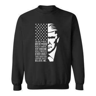 You Are Great Great Dad Trump Fathers Day Sweatshirt | Mazezy