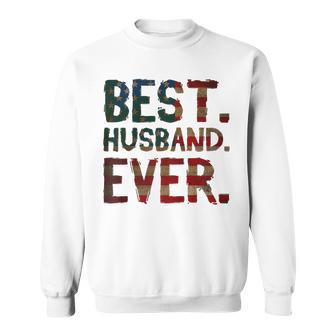 4Th Of July Fathers Day Usa Dad Gift - Best Husband Ever Sweatshirt - Seseable