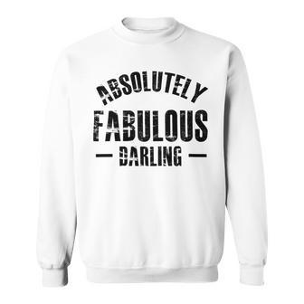 Absolutely Fabulous Darling Sweatshirt | Favorety UK