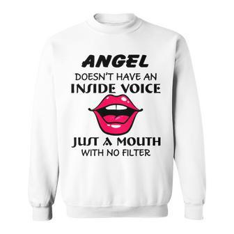 Angel Name Gift Angel A Mouth With No Filter Sweatshirt - Seseable