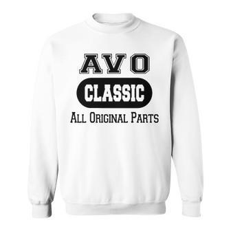 Avo Grandpa Gift Classic All Original Parts Avo Sweatshirt - Seseable