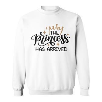 Baby Shower Text Design The Princess Has Arrived Sweatshirt | Favorety CA