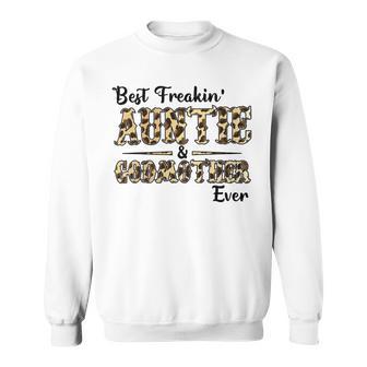 Best Freakin Auntie And God Mother Ever Sweatshirt | Favorety