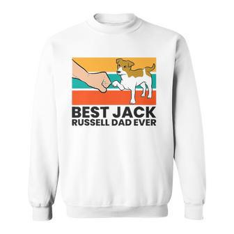 Best Jack Russell Dad Ever Father Of Jack Russell Terrier Sweatshirt - Thegiftio UK