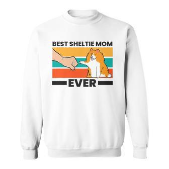 Best Sheltie Mom Ever Sheepdog Mama Shetland Sheepdogs Sweatshirt | Mazezy