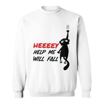 Black Cat Sayes Hey Cat Sayes Hey Sweatshirt | Favorety UK