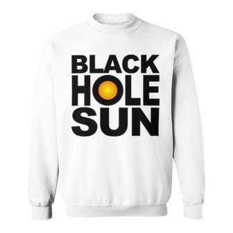 Black Hole Sun Sweatshirt | Favorety UK