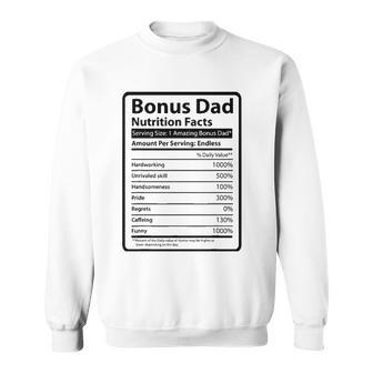 Bonus Dad Funny Nutrition Facts Fathers Day Gift Sweatshirt | Mazezy